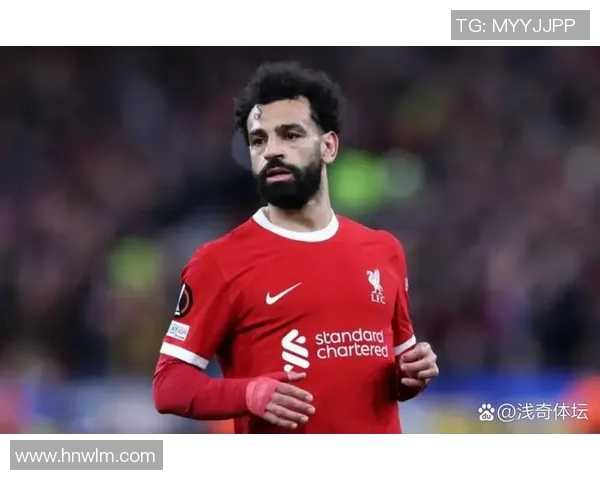 萨拉赫：从埃及小镇到世界足球巨星的辉煌之路与传奇故事